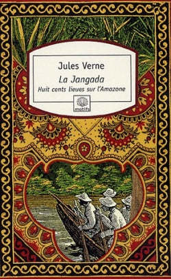 La Jangada : huit cents lieues sur l'Amazone Contemporary literature
