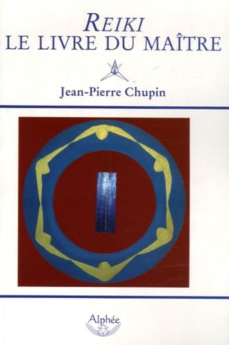 Reiki : le livre du Maître book