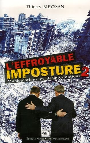 L'effroyable imposture: Tome 2, Manipulations et désinformations Books