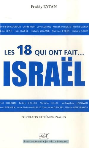 Les 18 qui ont fait Israël: Portraits et témoignages Books