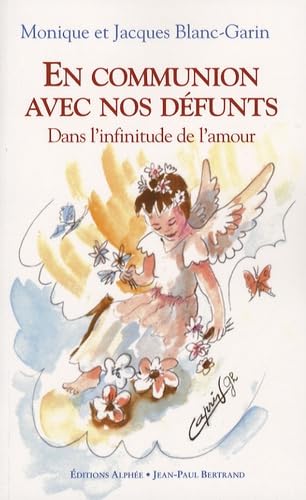 En communion avec nos défunts: Dans l'infinitude de l'amour Books