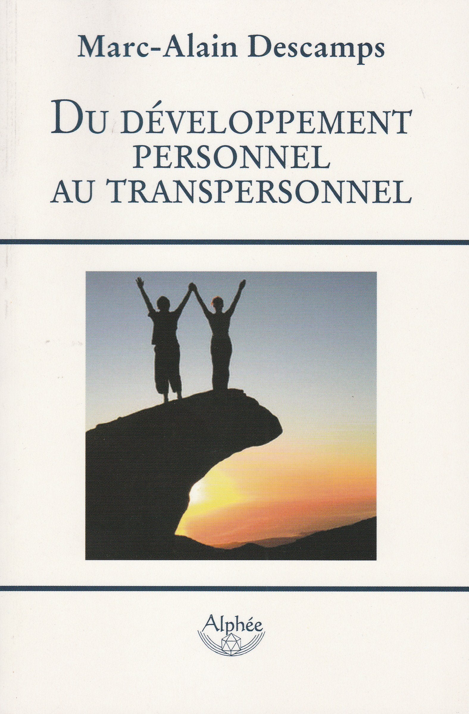 Du développement personnel au transpersonnel Books