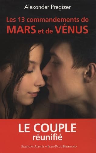 Les 13 Commandements de Mars et de Vénus: Le couple réunifié Books