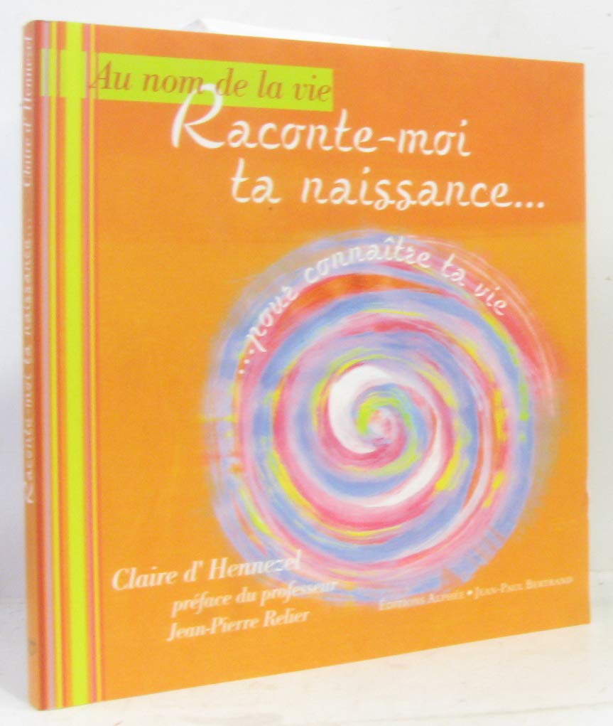 Raconte-moi ta naissance...: Pour connaître ta vie Books