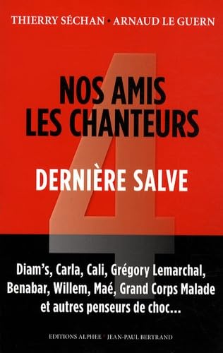 Nos amis les chanteurs: Tome 4, Dernière salve Books