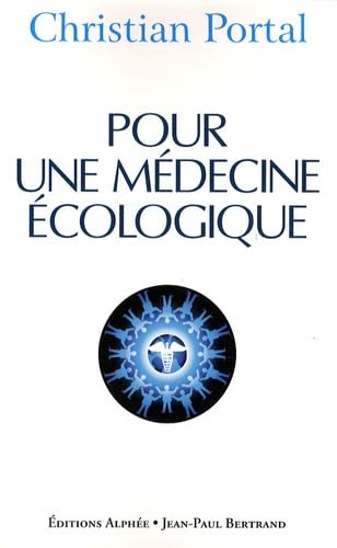 Pour une médecine écologique Books