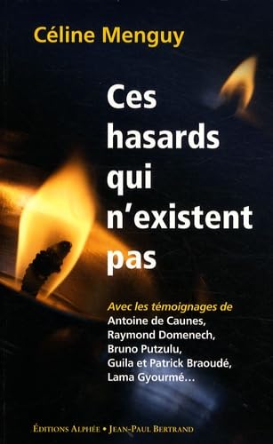 Ces hasards qui n'existent pas: Synchronicité ou magie ordinaire Books