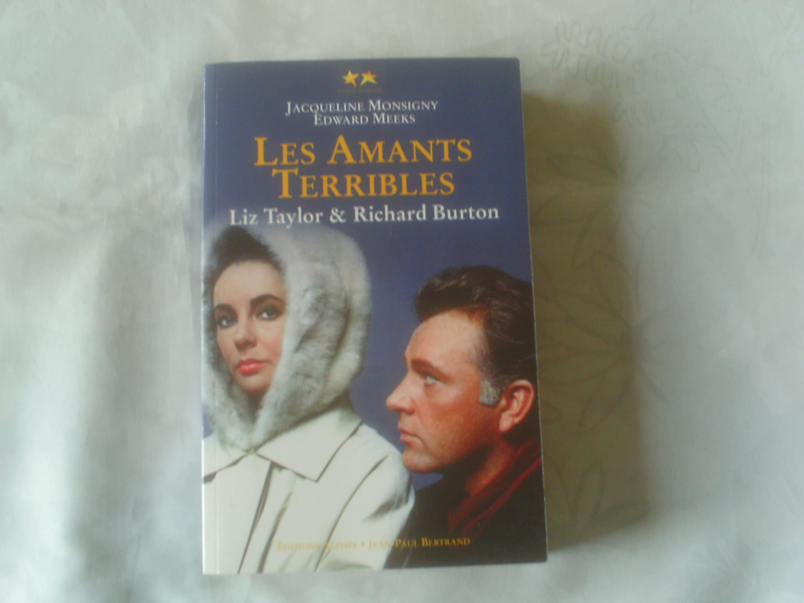 Elizabeth Taylor et Richard Burton: Les amants terribles Books