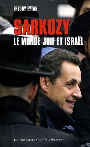 Sarkozy, le monde juif et Israël book