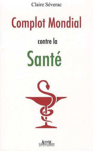 Complot Mondial contre la Santé book