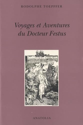 Voyages et aventures du Docteur Festus book