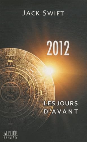 Product Image: 2012, les jours d'avant