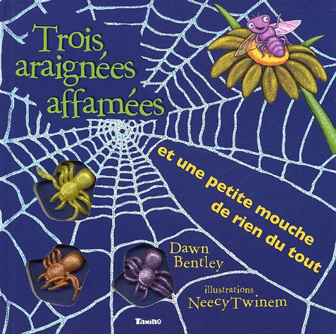 Trois araignées affamées et une petite mouche de rien du tout book