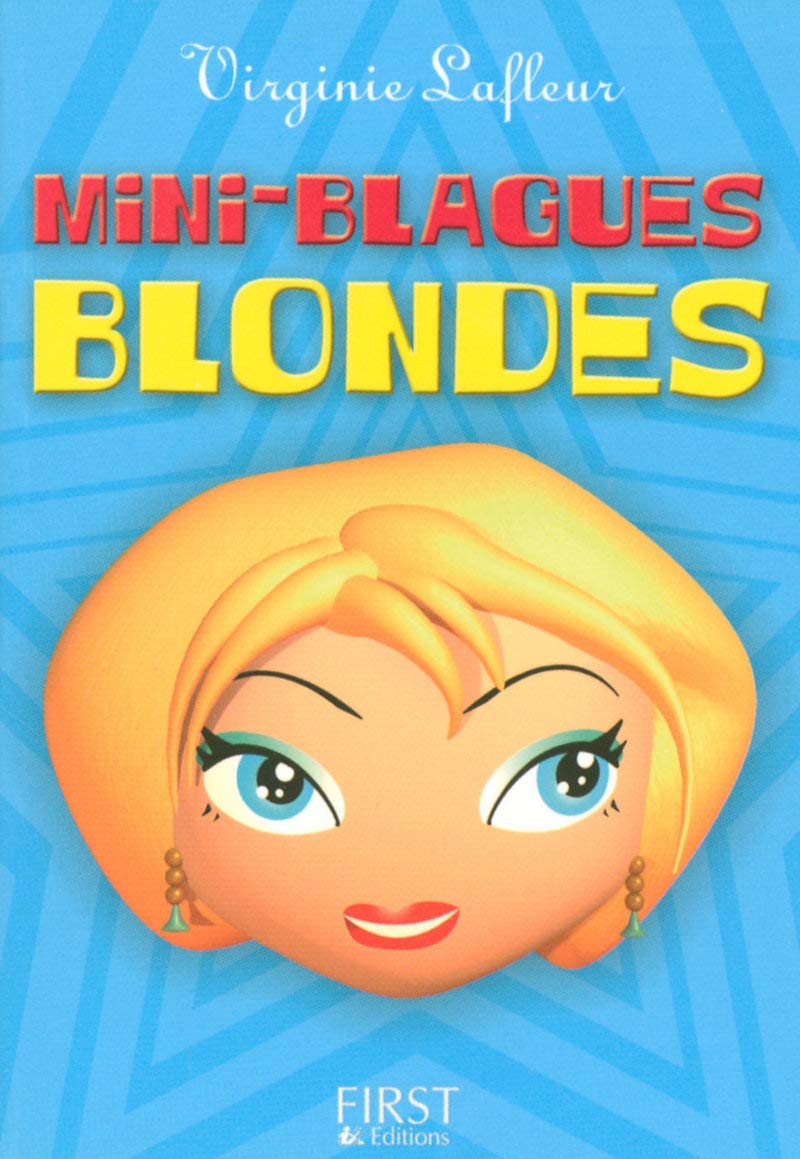 Le Petit Livre De: Mini-Blagues Blondes Humour & Satire