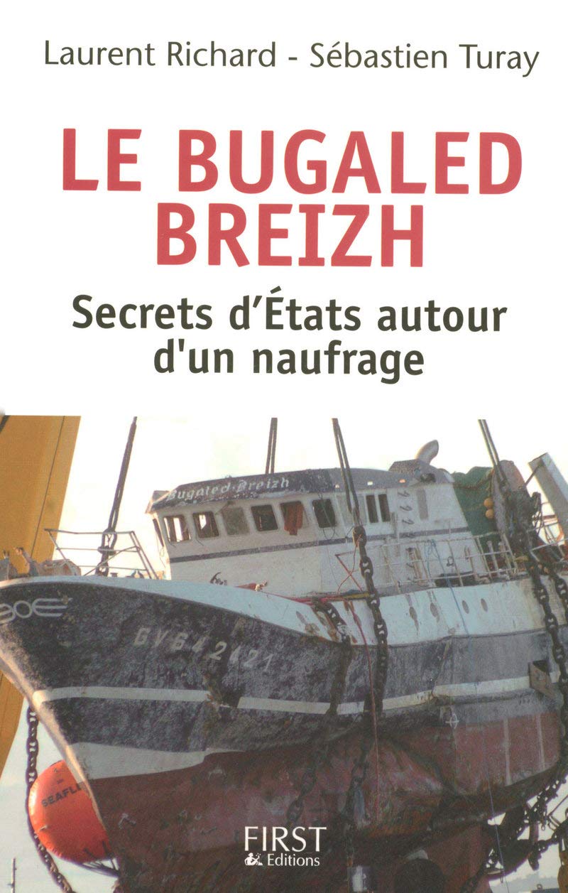 Le Bugaled Breizh - Les secrets d'Etats autour d'un naufrage Social Sciences