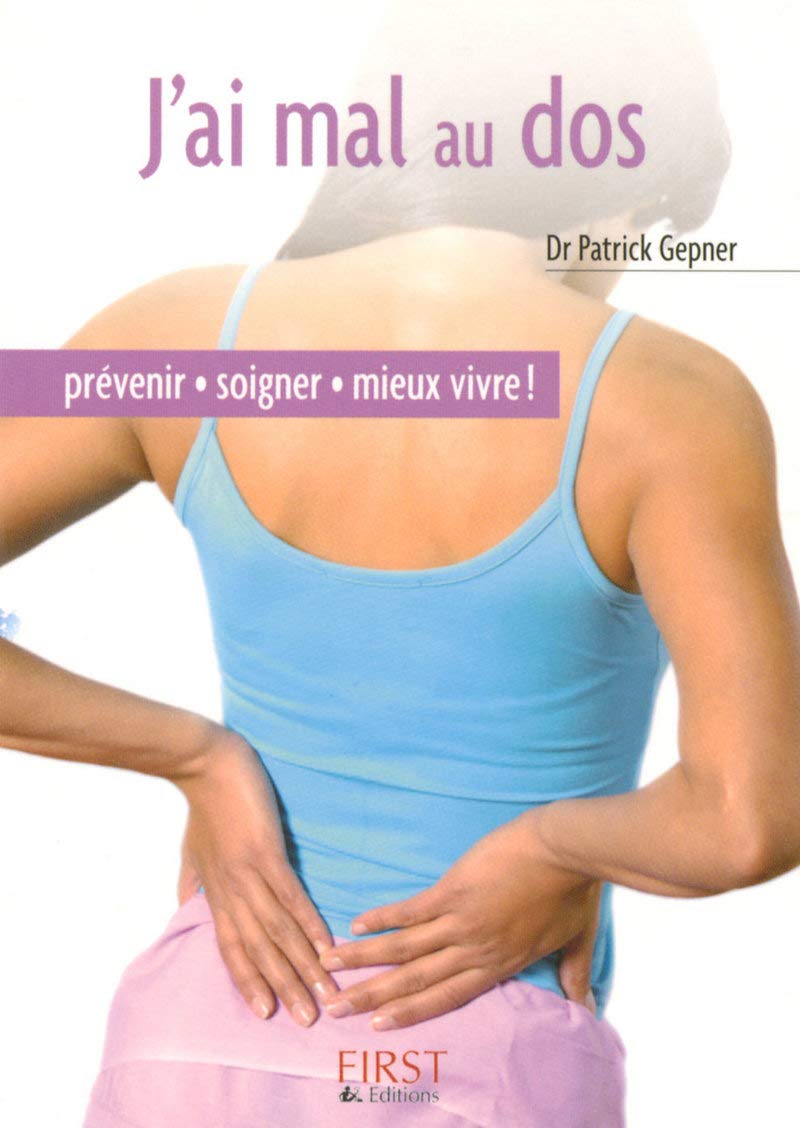 Le Petit Livre De: J'AI Mal Au DOS Books