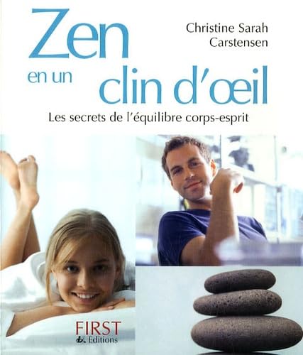 Zen en un clin d'oeil: Les secrets de l'équilibre corps-esprit Books