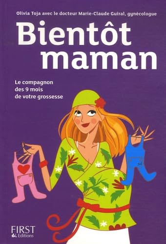 Bientôt maman: Le compagnon des 9 mois de votre grossesse Parents & Children