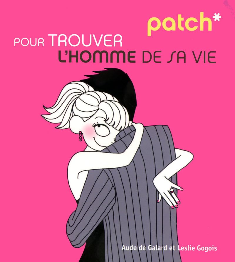 Patch pour trouver l'homme de sa vie Books