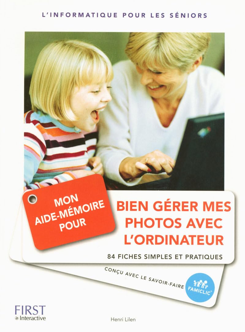 Mon aide-mémoire pour bien gérer mes photos avec l'ordinateur Books