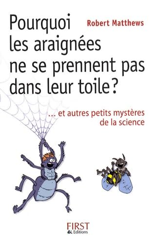 Pourquoi les araignées ne se prennent pas dans leur toile ? Books