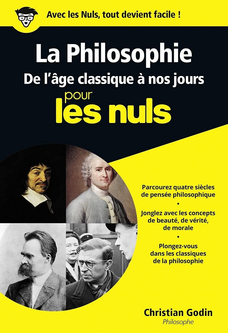 La philosophie poche pour les nuls - tome 02 De l'âge classique à nos jours Philosophy