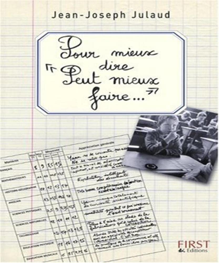 Pour mieux dire "Peut mieux faire": 700 Appréciations classées par matières et par niveaux Books