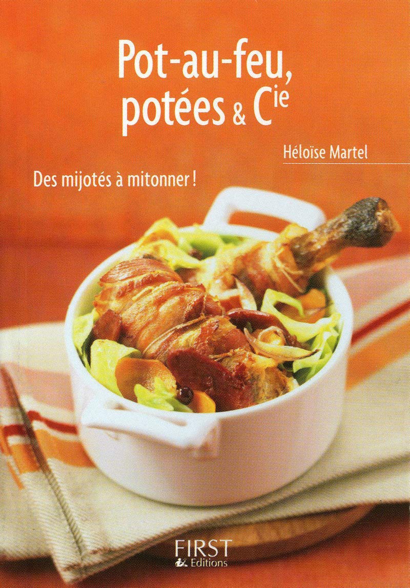 Le Petit livre de - Pot au feu, potées & Cie book