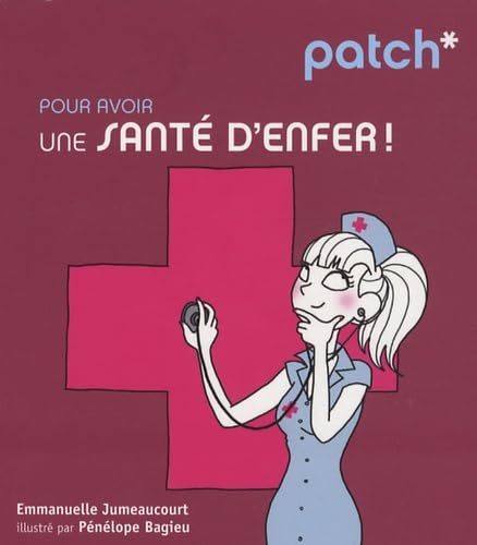 Pour avoir une santé d'enfer ! Books