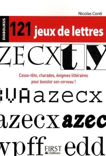 121 jeux de lettres: Casse-tête, charades, énigmes littéraires pour booster son cerveau ! Books