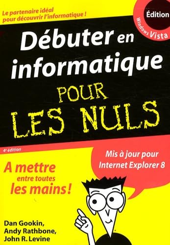 Débuter en informatique pour les nuls: Edition Vista Books