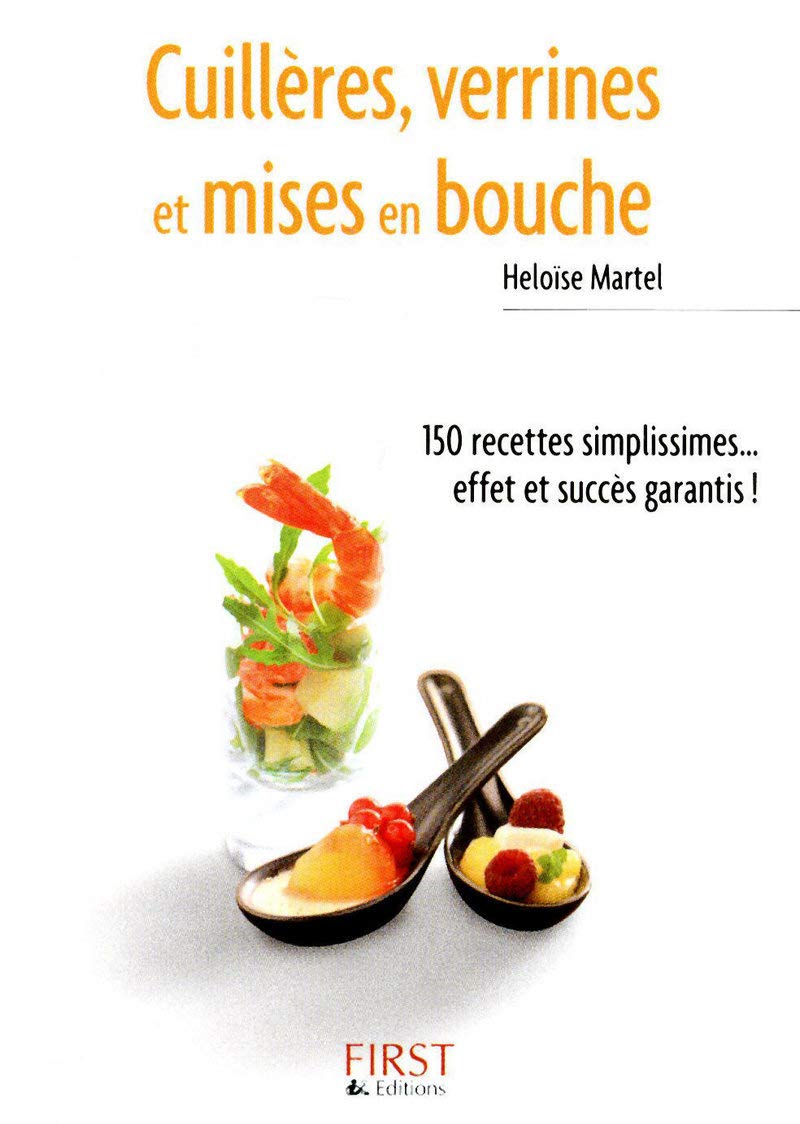 Petit livre de - Cuillères, verrines et mises en bouche book