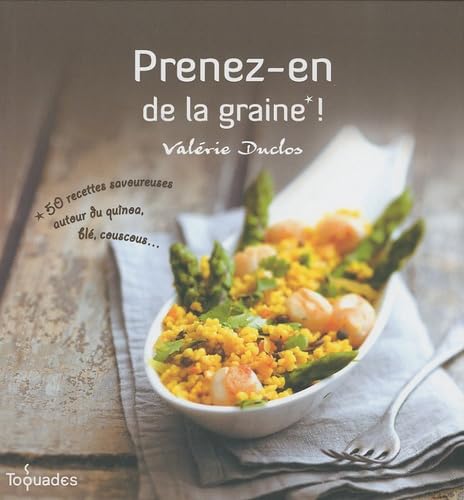 PRENEZ-EN DE LA GRAINE ! book
