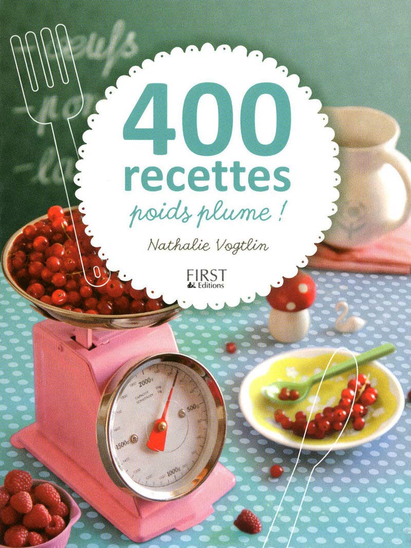 400 recettes poids plume book