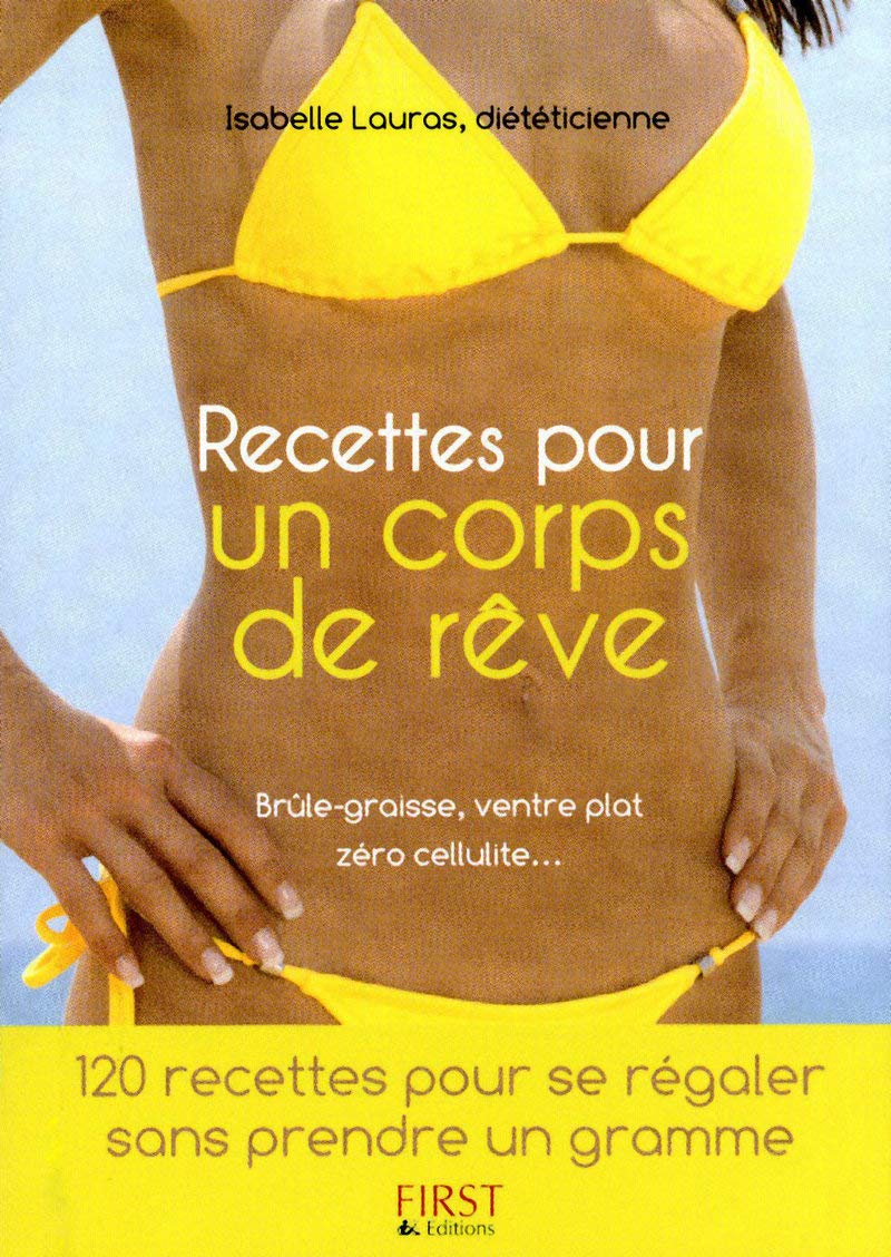 Petit livre de - Recettes pour un corps de rêve book