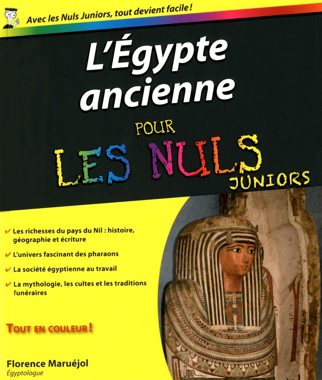 L'Egypte ancienne pour les nuls juniors Books