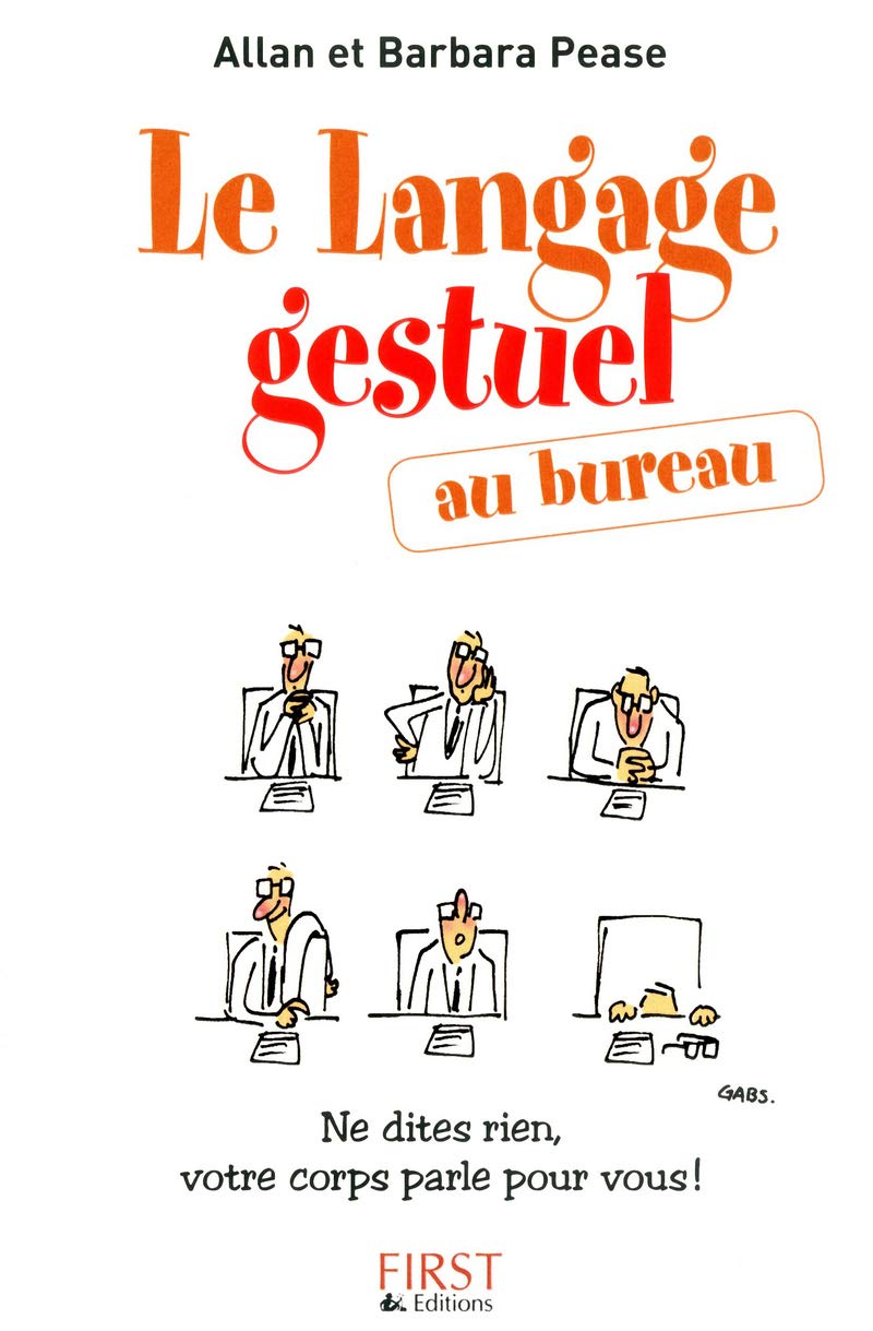 Le Langage gestuel au bureau: Ne dites rien, votre corps parle pour vous ! book