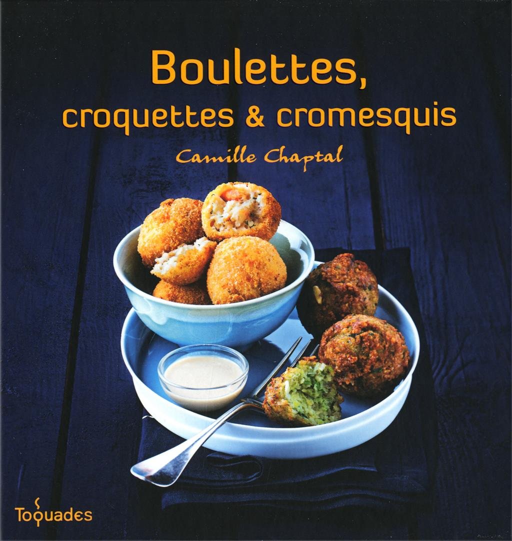 BOULETTES CROQUETTES CROMESQUI book