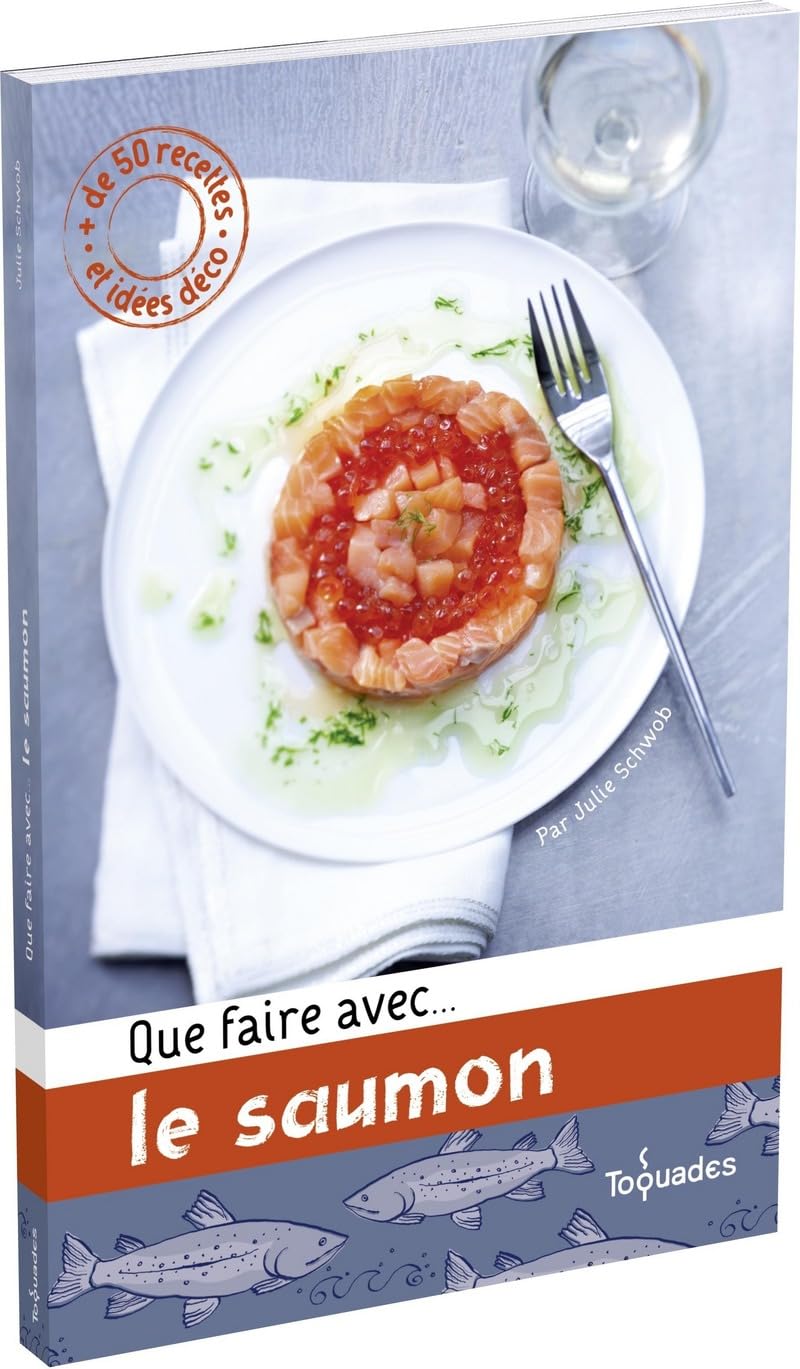 QUE FAIRE AVEC ... LE SAUMON book