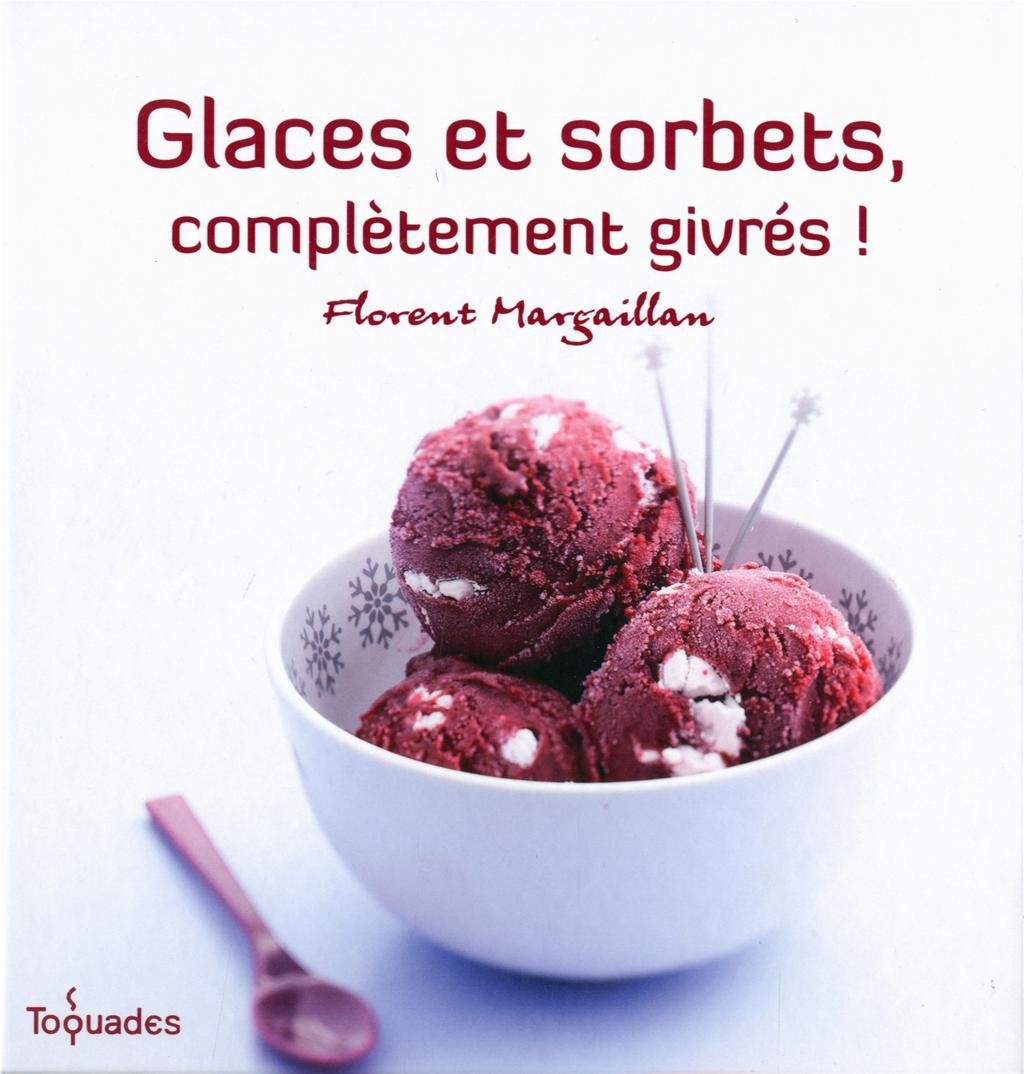 Glaces et sorbets, complètement givrés book