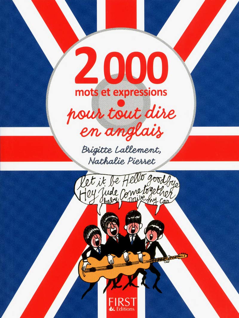 2000 mots et expressions pour tout dire en anglais book