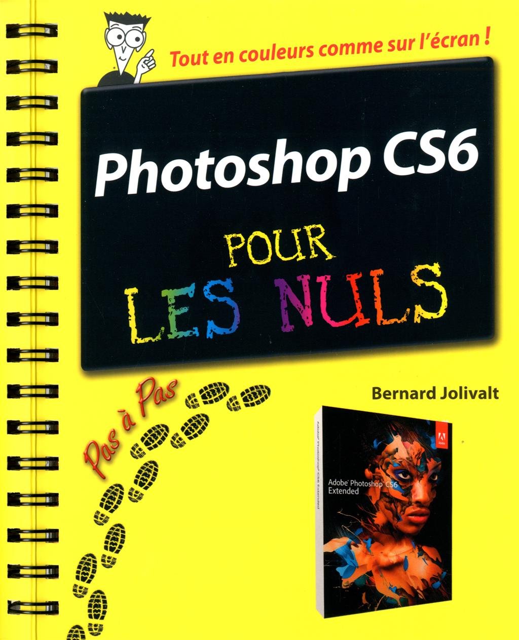 Photoshop CS6 Pas à pas Pour les nuls book