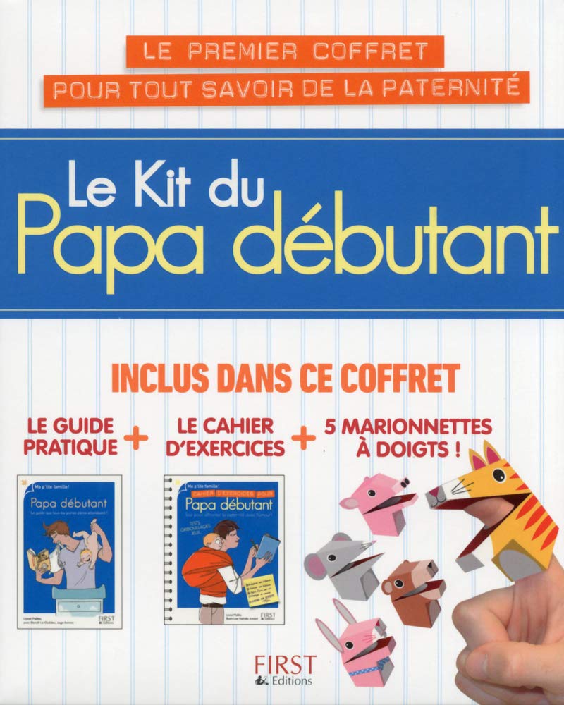 Le kit du Papa débutant: Inclus dans ce coffret : Le guide pratique + Le cahier d'exercices + 5 marionnettes à doigts ! Parents & Children