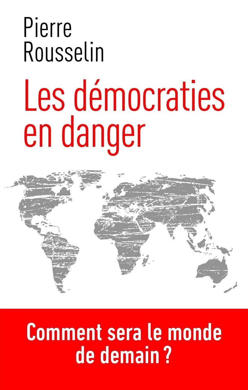 Les démocraties en danger: Comment sera le monde dans 10 ans ? book