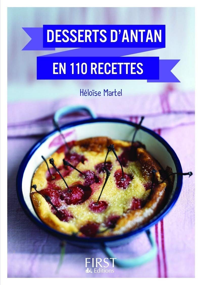 Le petit livre de - desserts d'antan en 110 recettes Leisure, Home & Garden