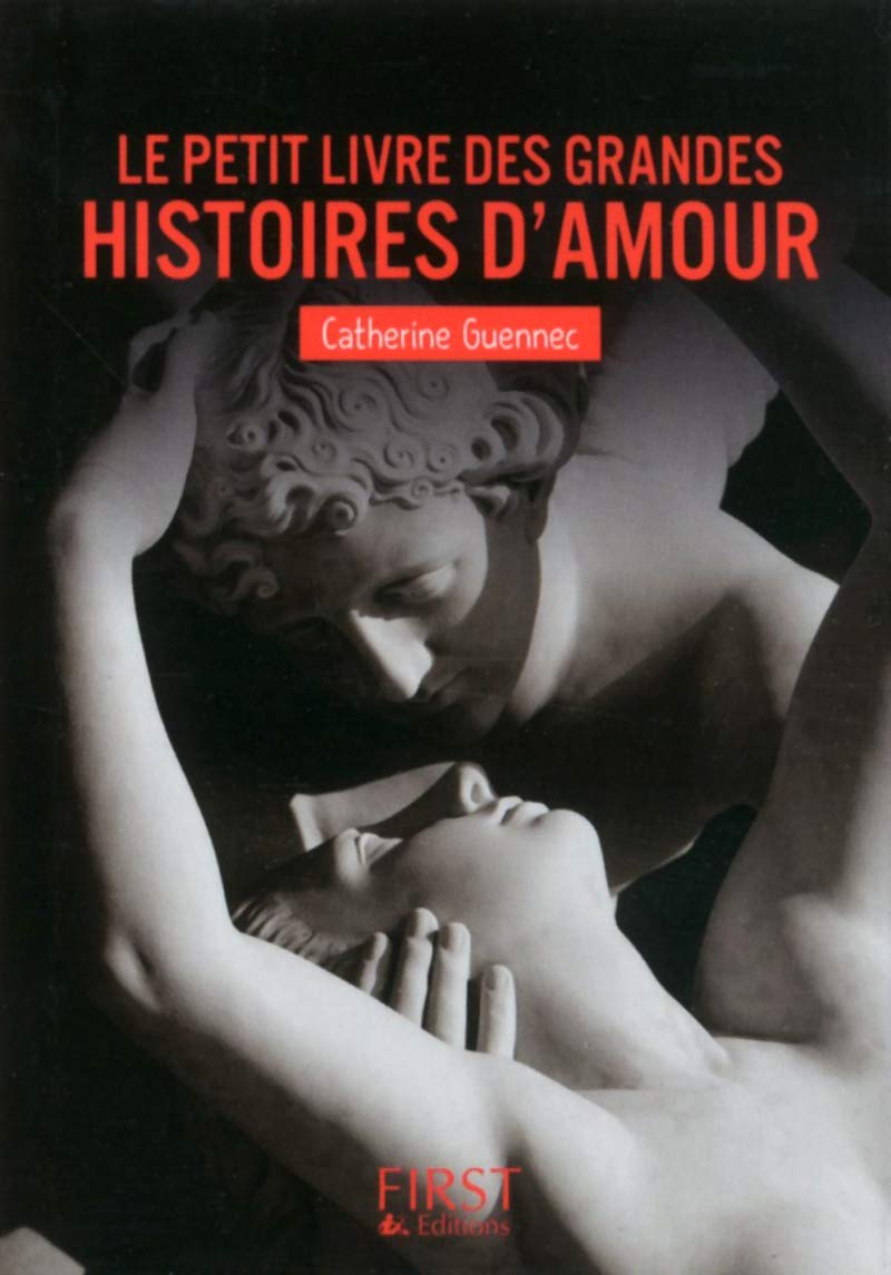 Le petit livre de - des grandes histoires d'amour book