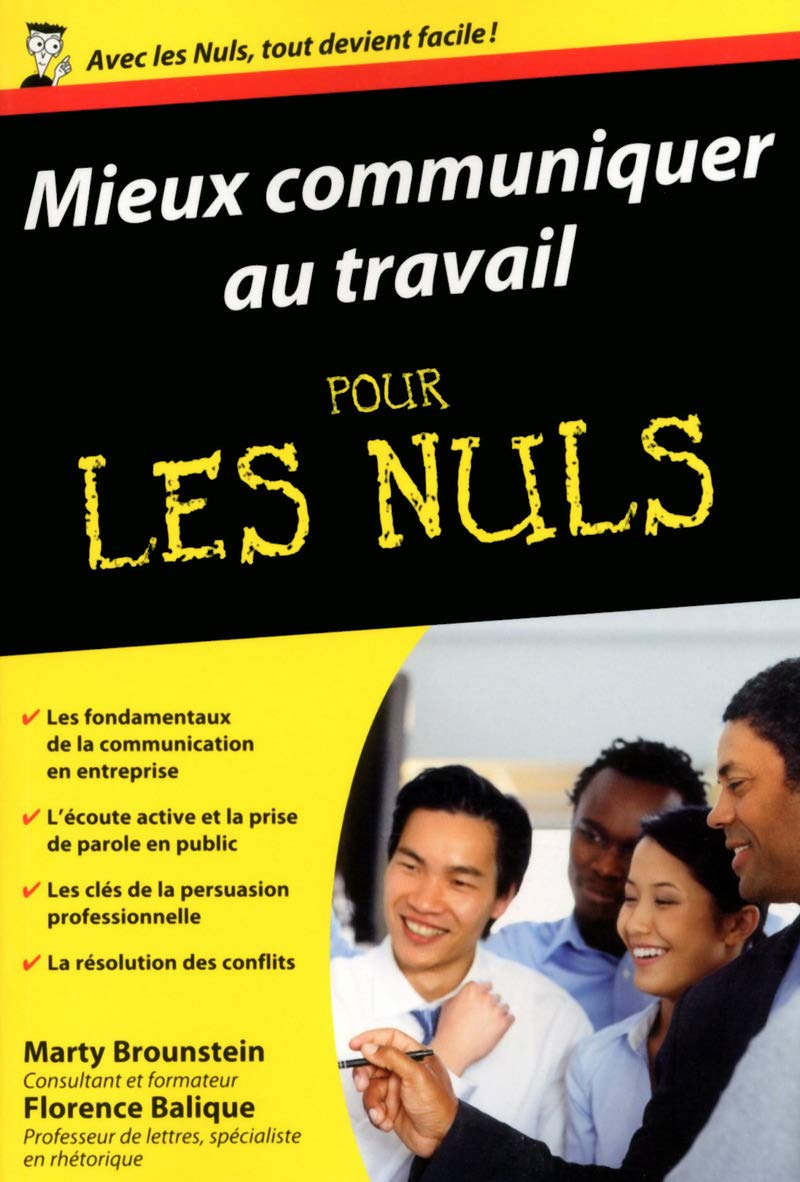 Mieux communiquer au travail Poche Pour les nuls Business, Finance & Career