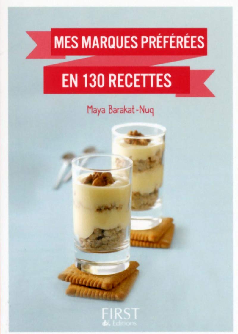 Le petit livre de - Mes marques préférées en 130 recettes Leisure, Home & Garden
