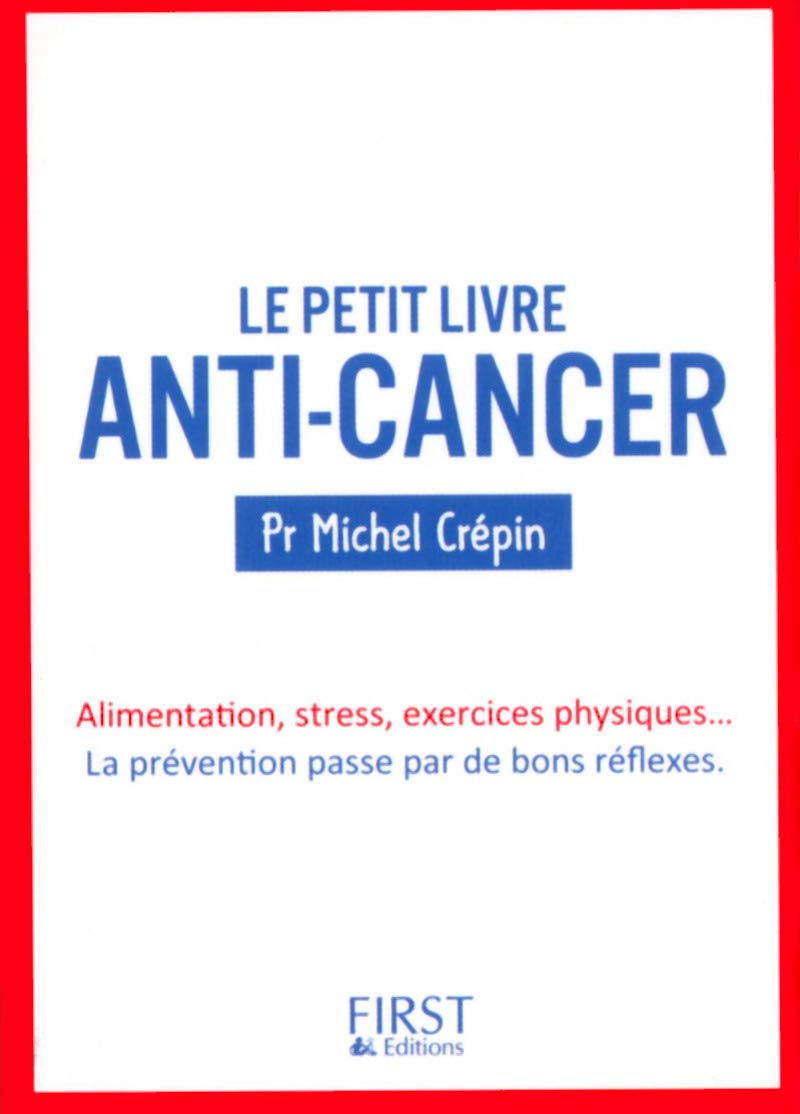 Petit livre de - Anti-cancer Health, Nutrition & Fitness
