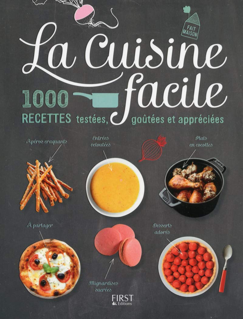 La Cuisine facile: 1000 recettes testées, goûtées et appréciées book
